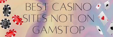 Discover the Best Casinos Not on Gamstop in the UK -1813570810