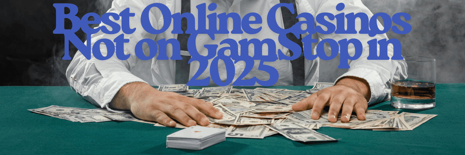 Discover Non GamStop Casinos Accepting UK Players