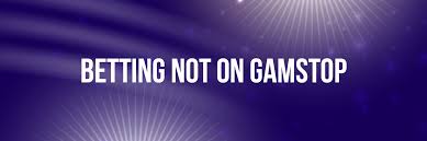 Explore Non GamStop Sports Betting Sites A Guide for Bettors