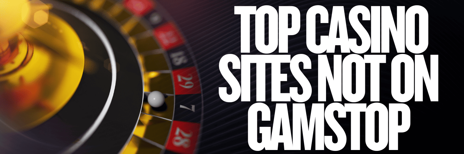 Explore the World of Casinos Not on GamStop