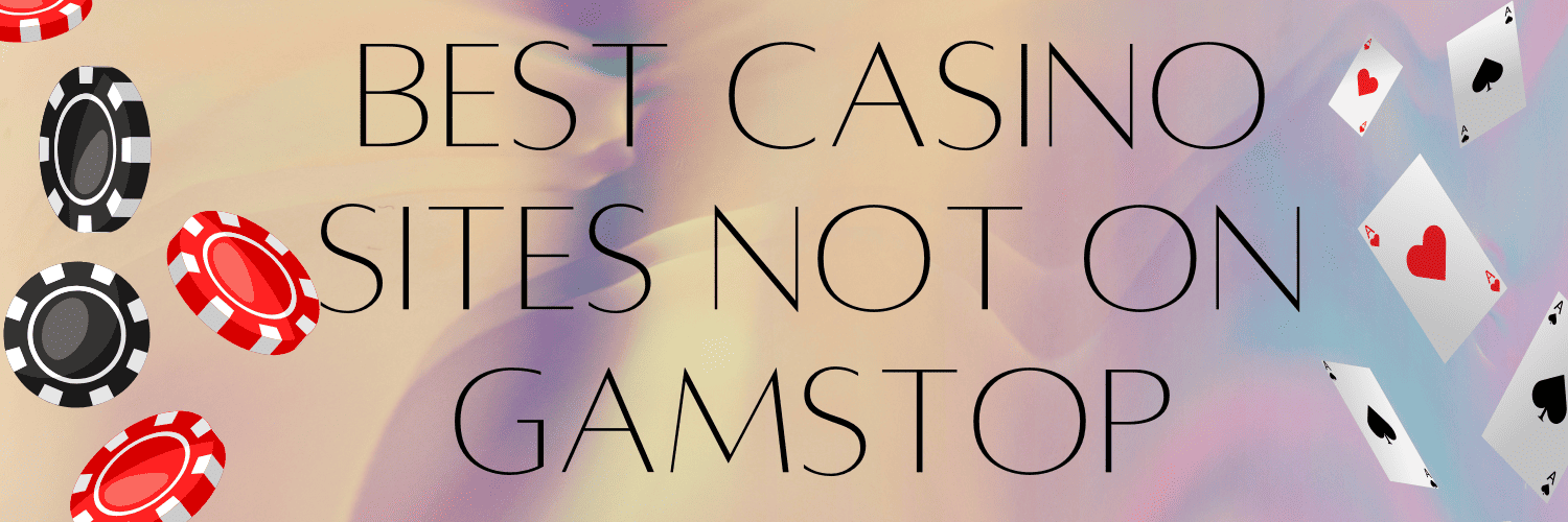 Exploring Online Casinos Without GamStop